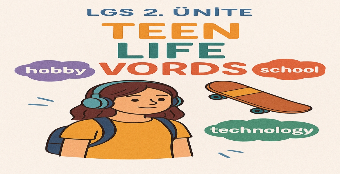 LGS 8.SINIF 2.ÜNİTE KELİME BİLGİSİ